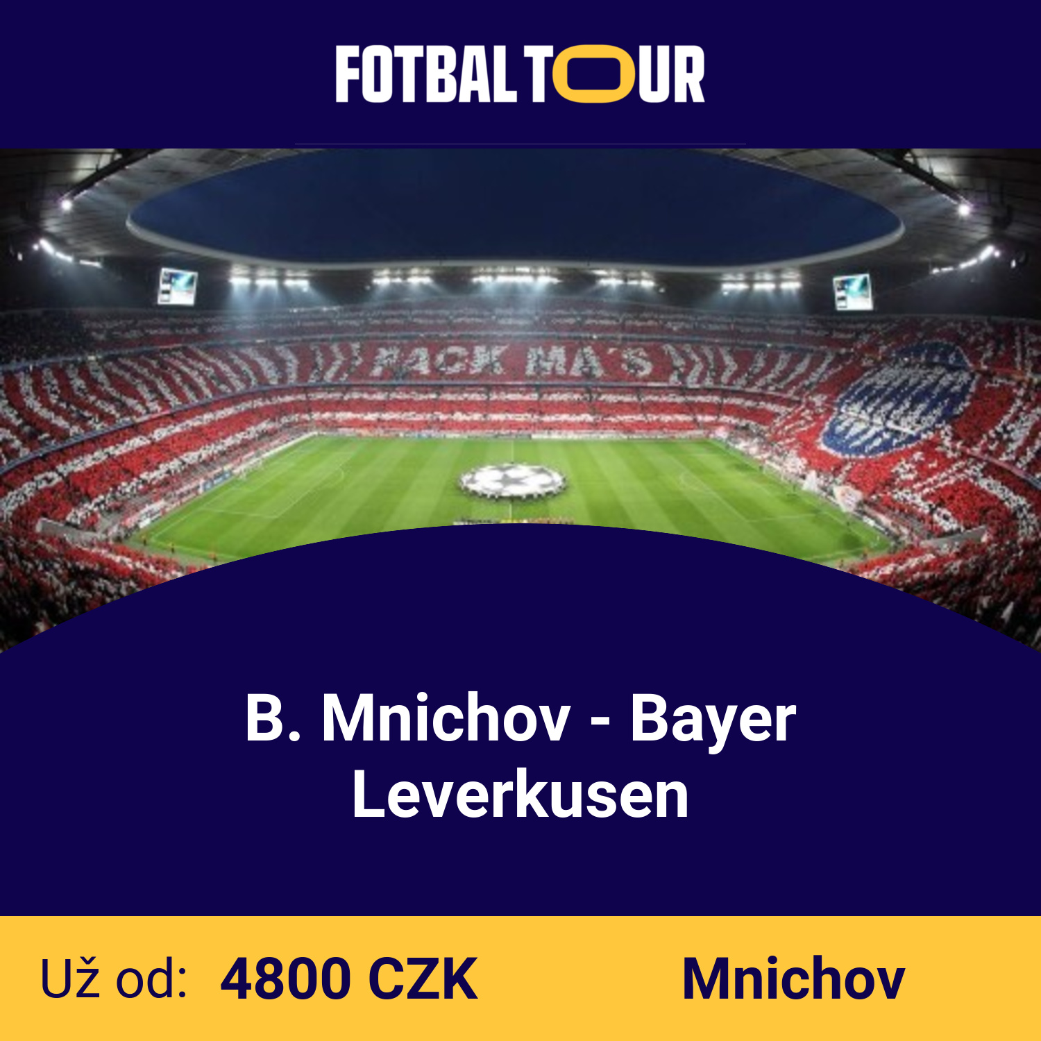 B. Mnichov - Bayer Leverkusen