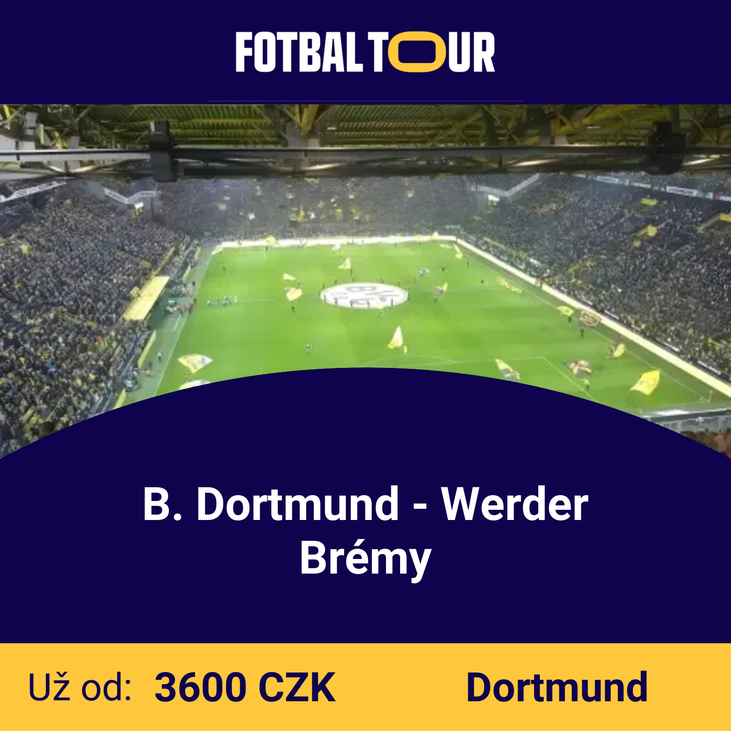 B. Dortmund - Werder Brémy